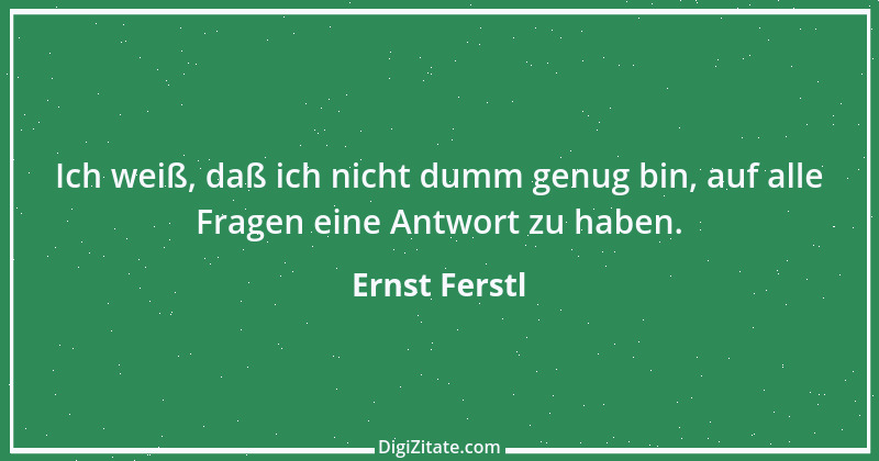 Zitat von Ernst Ferstl 1584