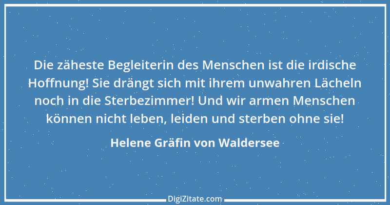 Zitat von Helene Gräfin von Waldersee 24