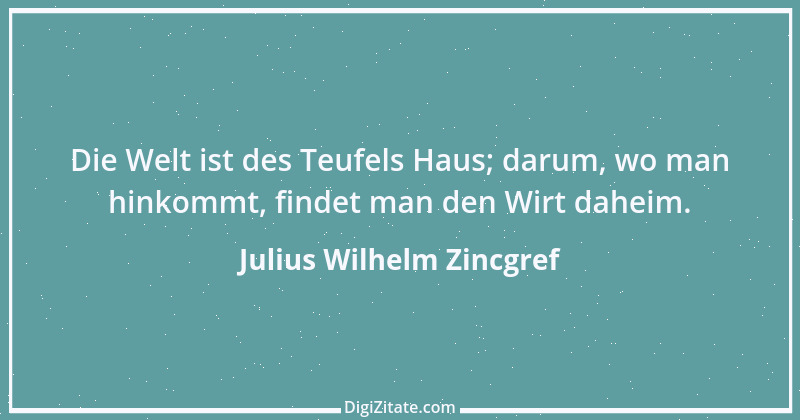 Zitat von Julius Wilhelm Zincgref 20