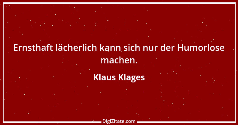 Zitat von Klaus Klages 395