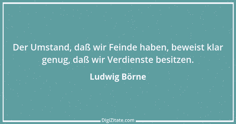 Zitat von Ludwig Börne 265