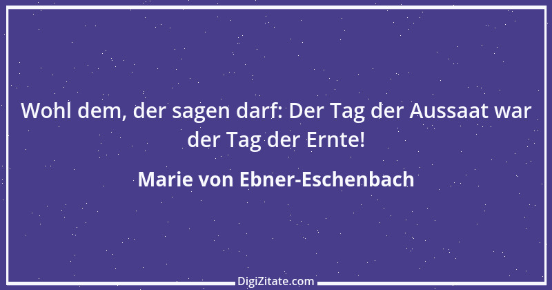 Zitat von Marie von Ebner-Eschenbach 111