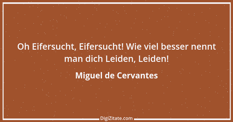 Zitat von Miguel de Cervantes 74