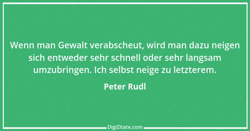 Zitat von Peter Rudl 1417