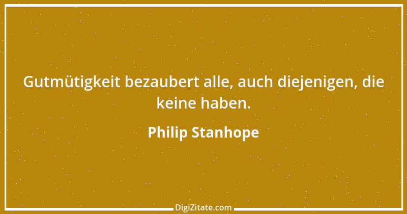 Zitat von Philip Stanhope 44