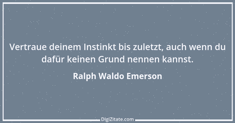 Zitat von Ralph Waldo Emerson 188