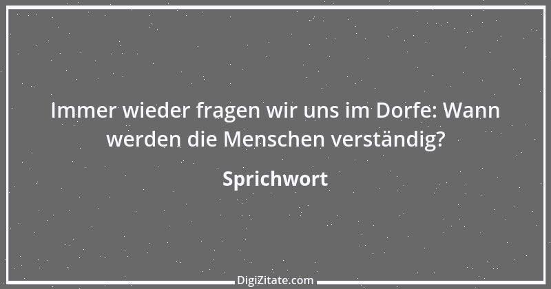 Zitat von Sprichwort 1135