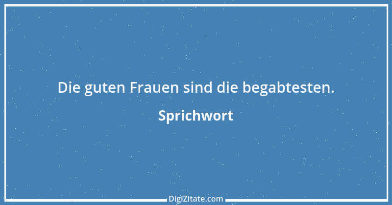 Zitat von Sprichwort 135