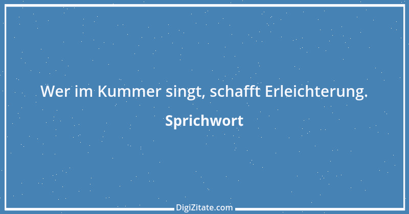 Zitat von Sprichwort 8135