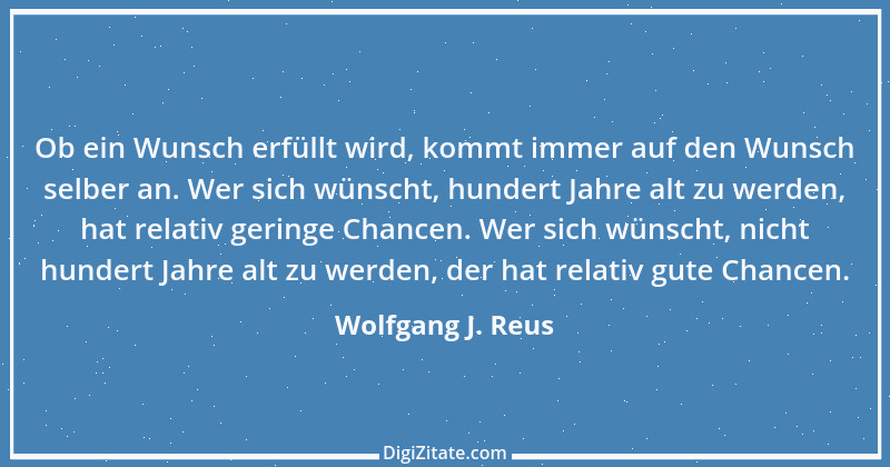 Zitat von Wolfgang J. Reus 983