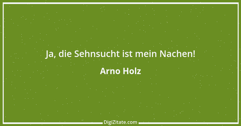 Zitat von Arno Holz 11