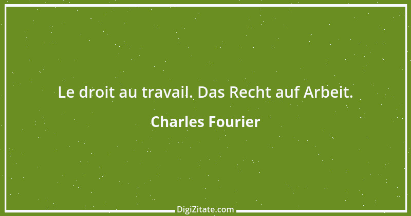 Zitat von Charles Fourier 7