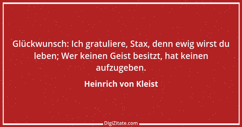 Zitat von Heinrich von Kleist 43