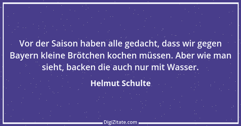 Zitat von Helmut Schulte 2