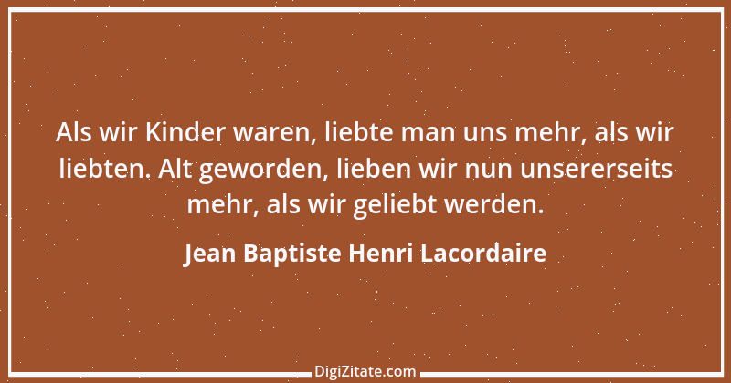 Zitat von Jean Baptiste Henri Lacordaire 15