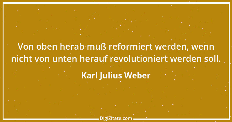 Zitat von Karl Julius Weber 112