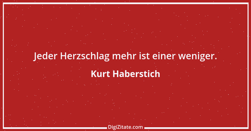 Zitat von Kurt Haberstich 347