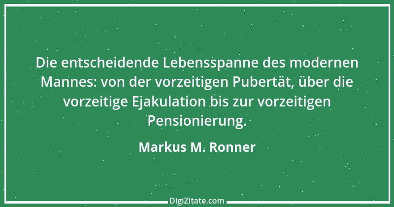 Zitat von Markus M. Ronner 60