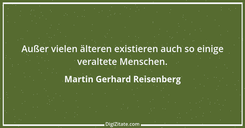 Zitat von Martin Gerhard Reisenberg 2459