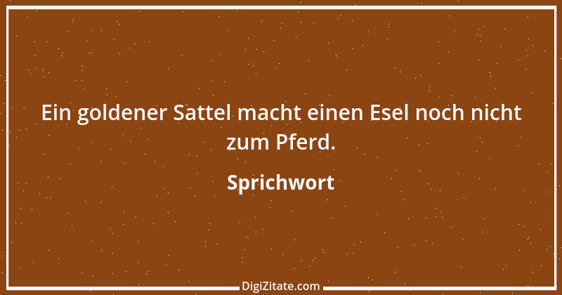 Zitat von Sprichwort 4136