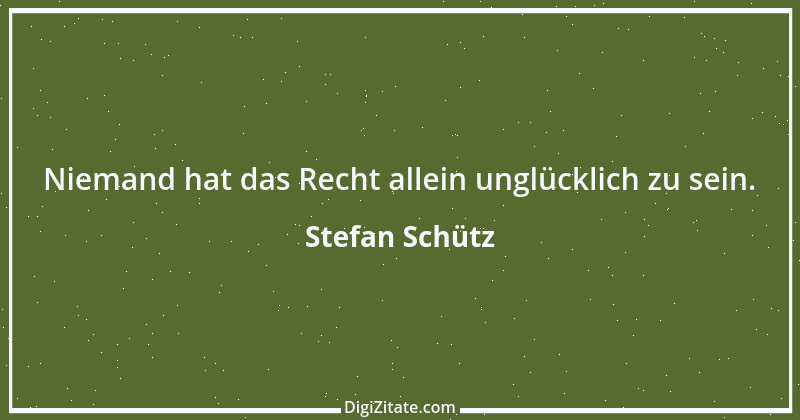 Zitat von Stefan Schütz 174