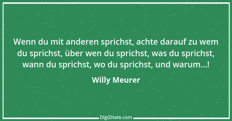 Zitat von Willy Meurer 445