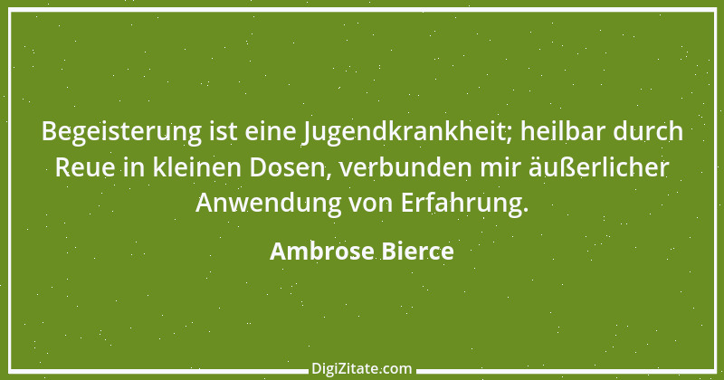 Zitat von Ambrose Bierce 375