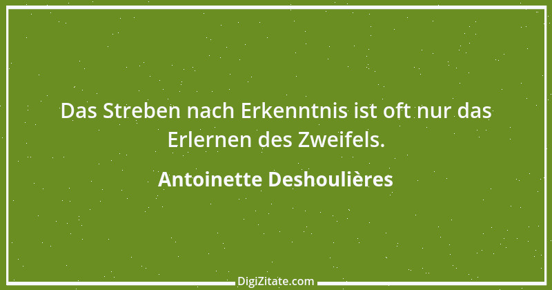 Zitat von Antoinette Deshoulières 1