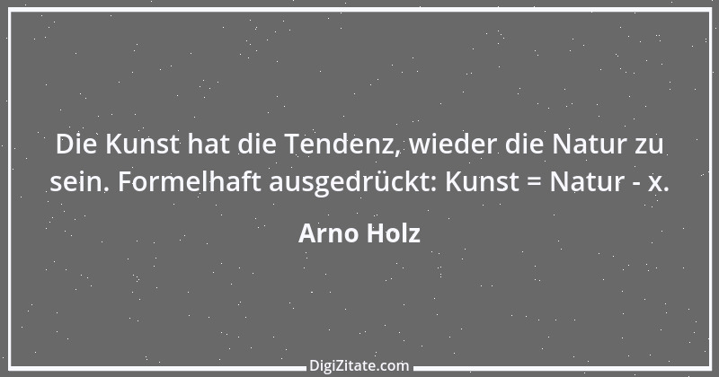 Zitat von Arno Holz 12