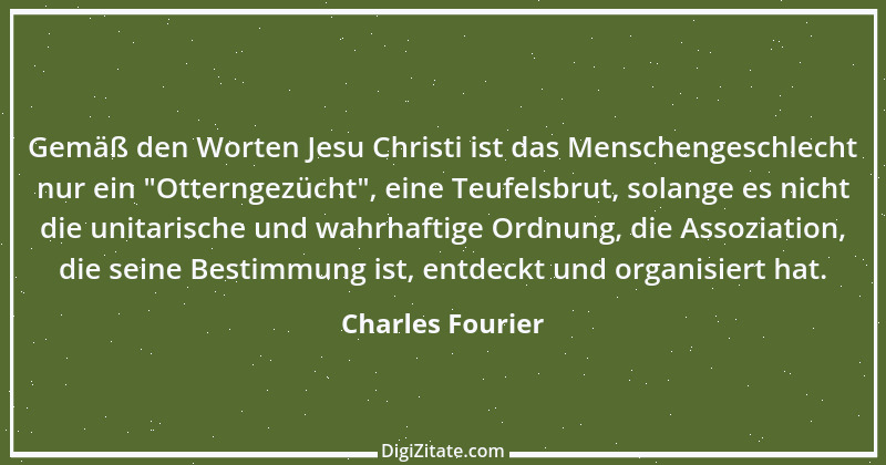 Zitat von Charles Fourier 8