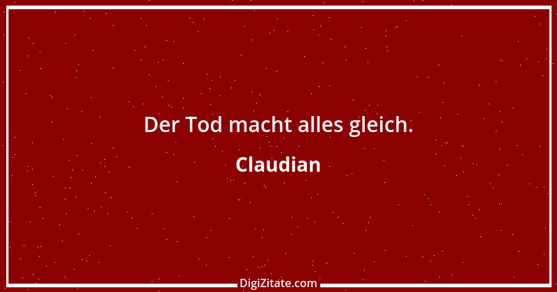 Zitat von Claudian 6