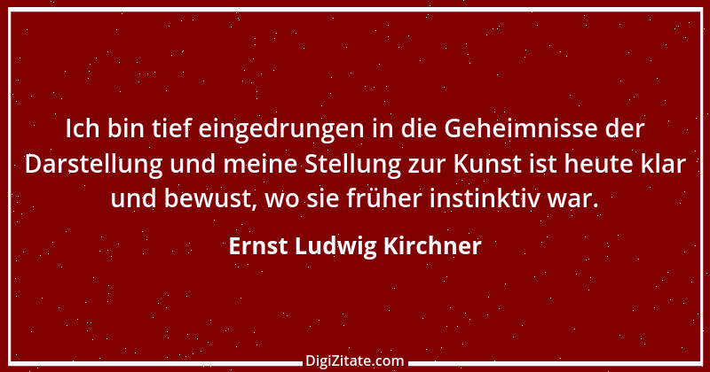 Zitat von Ernst Ludwig Kirchner 2