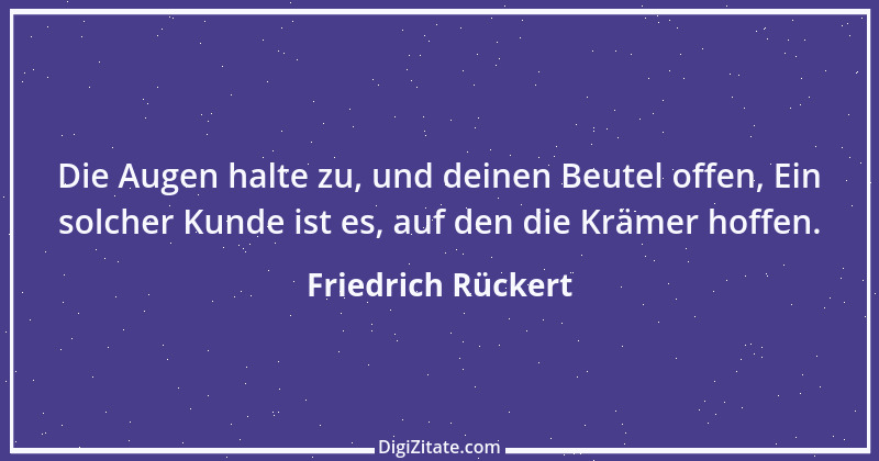 Zitat von Friedrich Rückert 114