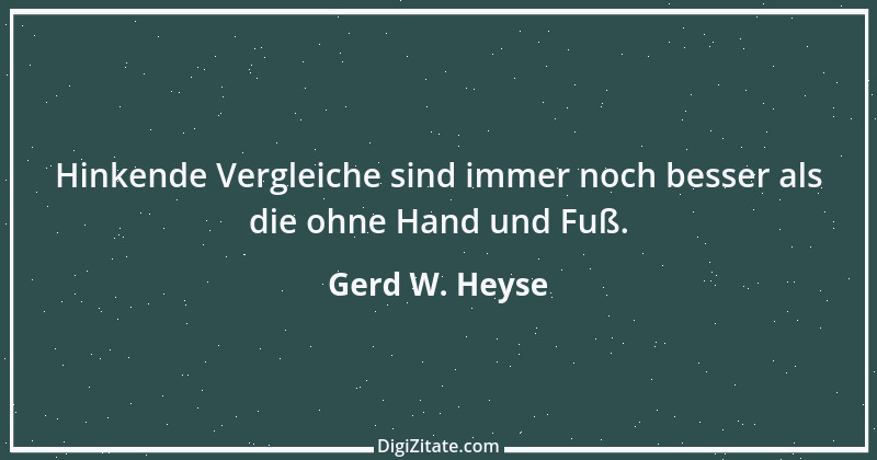 Zitat von Gerd W. Heyse 253