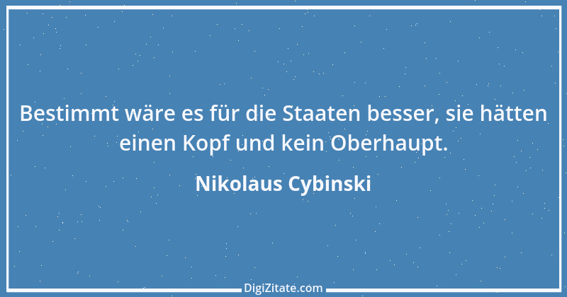 Zitat von Nikolaus Cybinski 52