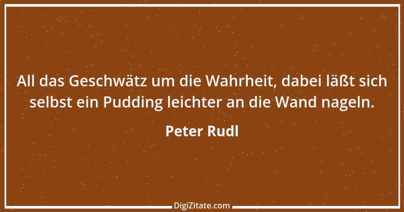 Zitat von Peter Rudl 1419