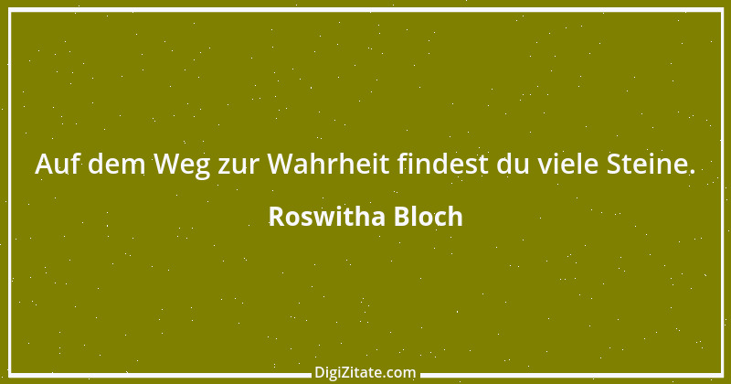 Zitat von Roswitha Bloch 56