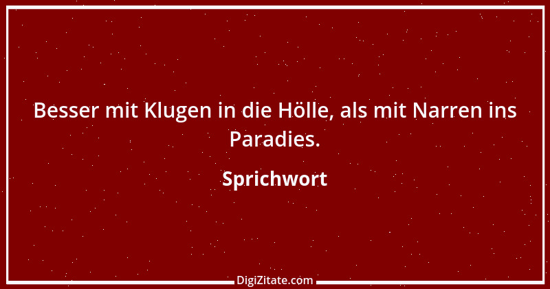 Zitat von Sprichwort 7137