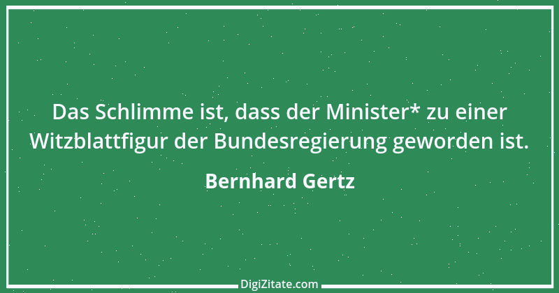 Zitat von Bernhard Gertz 1