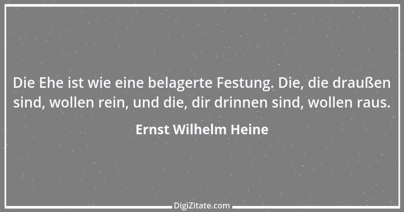 Zitat von Ernst Wilhelm Heine 40