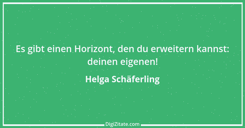 Zitat von Helga Schäferling 523