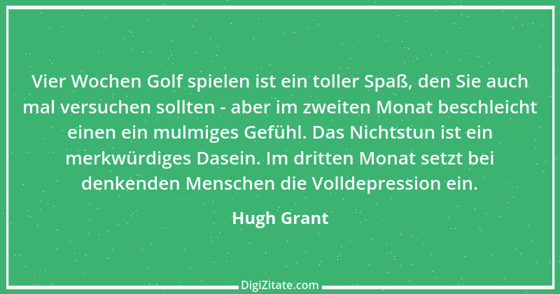 Zitat von Hugh Grant 1