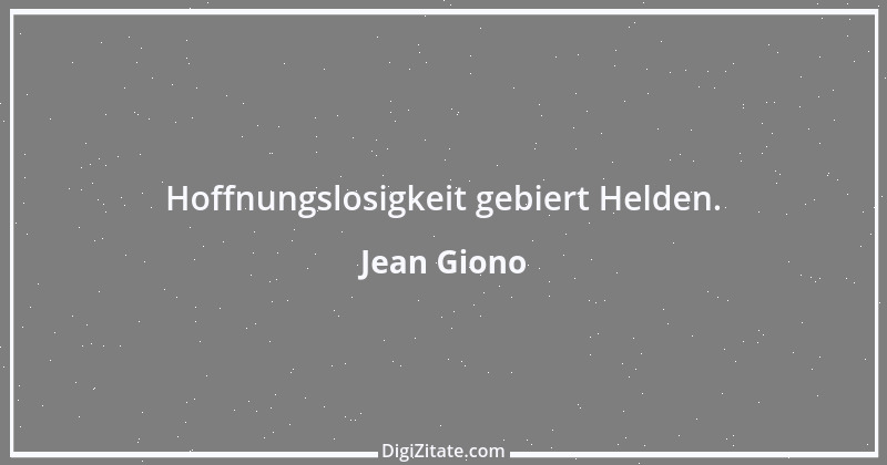 Zitat von Jean Giono 3