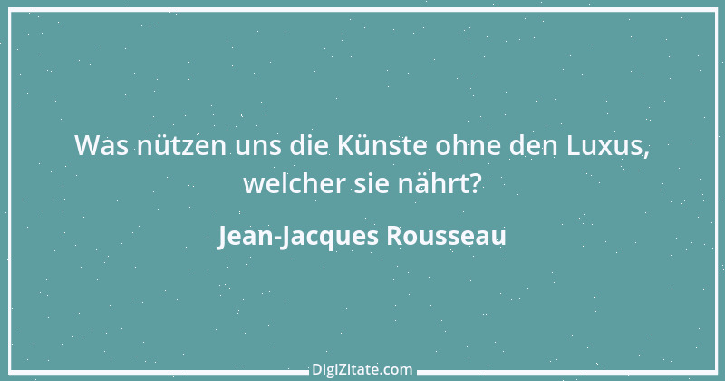 Zitat von Jean-Jacques Rousseau 355