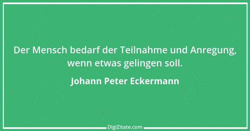 Zitat von Johann Peter Eckermann 15