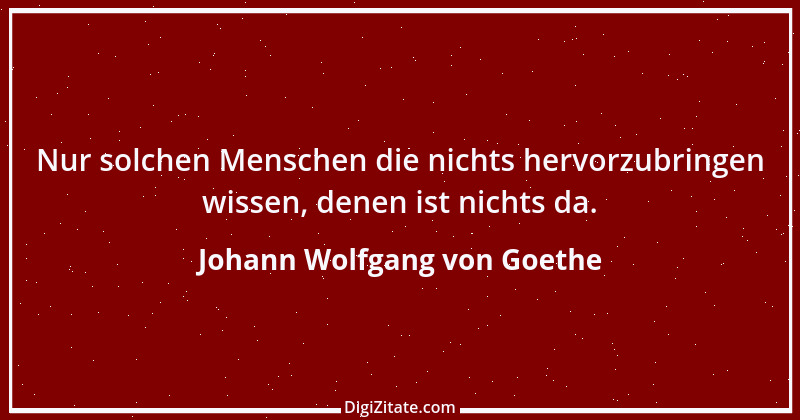 Zitat von Johann Wolfgang von Goethe 2768