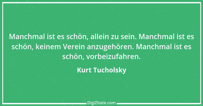 Zitat von Kurt Tucholsky 309