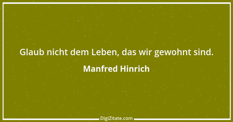 Zitat von Manfred Hinrich 942