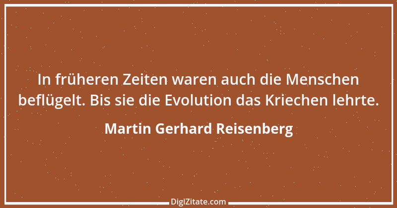 Zitat von Martin Gerhard Reisenberg 2083