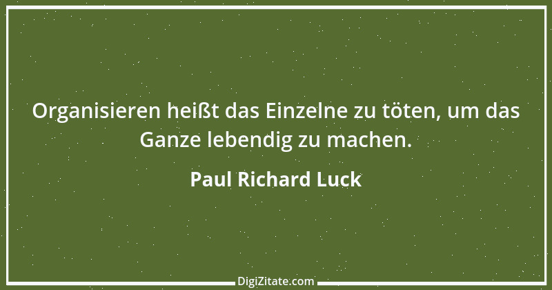 Zitat von Paul Richard Luck 7